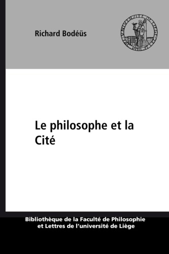 Le philosophe et la cité. Recherches sur les rapports entre morale et politique dans la pensée d'Aristote