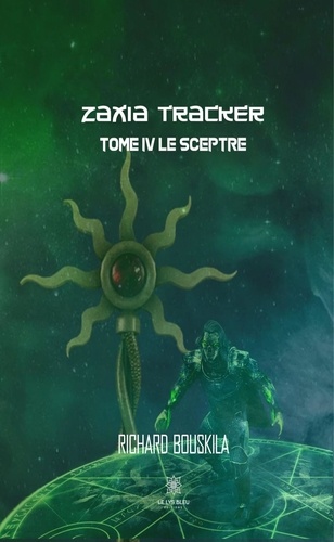 Zaxia Tracker Tome 4 Le sceptre