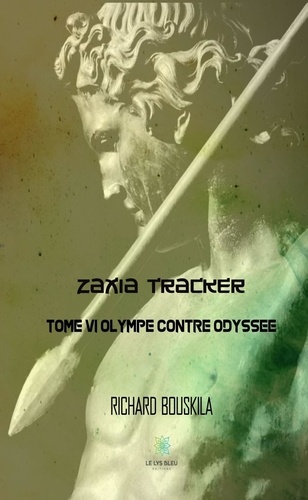 Zaxia Tracker Tome 4 Olympe contre Odyssée