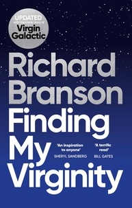 Richard Branson - Finding My Virginity - The New Autobiography.