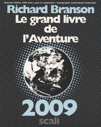 Richard Branson et Jean-Marc Millanvoye - Le grand livre de l'Aventure.