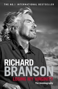 Richard Branson - Losing My Virginity.