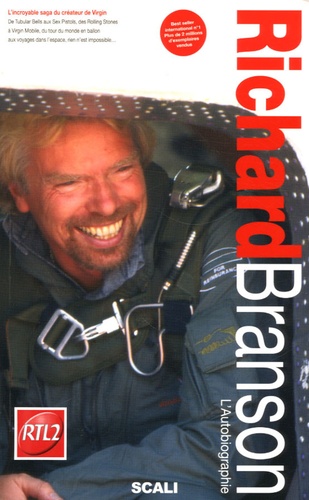 Richard Branson - Sir Richard Branson - L'autobiographie.