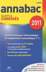 Richard Bréhéret et Hélène Hervé - Mathématiques-Informatique 1e L, Enseignement scientifique 1e L - Sujets et corrigés 2011.