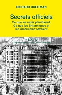 Secrets officiels - Ce que les Nazis planifiaient, ce que les Britanniques et les Américains savaient.pdf