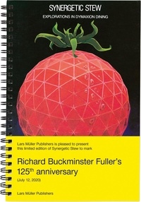 Richard Buckminster Fuller - Synergetic Stew.