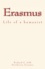 Erasmus. Life of a humanist