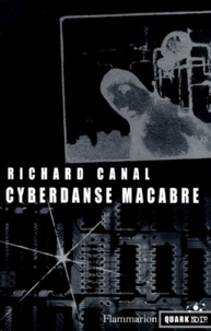 Richard Canal - Cyberdanse macabre.