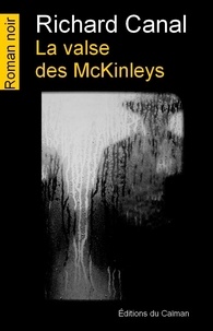 Richard Canal - La valse des McKinleys.