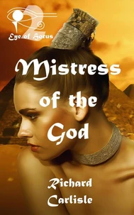 Mistress of the God (Eye of Horus)