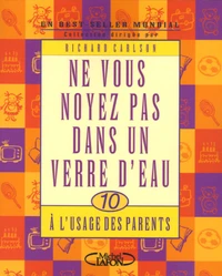Ne vous noyez pas dans un verre d'eau