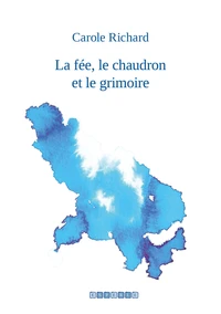 La fée, le chaudron et le grimoire