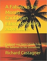 Téléchargement gratuit de google books A Fabulous Six-Month Caribbean Island-Hopping Adventure - The Road Trip Series, #3 9798230987253 en francais PDF iBook CHM