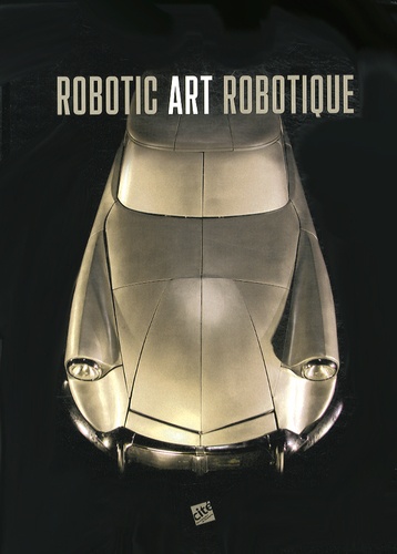 Richard Castelli et Gottfried Hattinger - Robotic art robotique.
