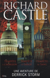 Richard Castle - Derrick Storm  : Tempête à l'horizon ; Tempète et orage ; Tempète de sang.
