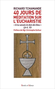 40 Jours de méditation sur l'Eucharistie