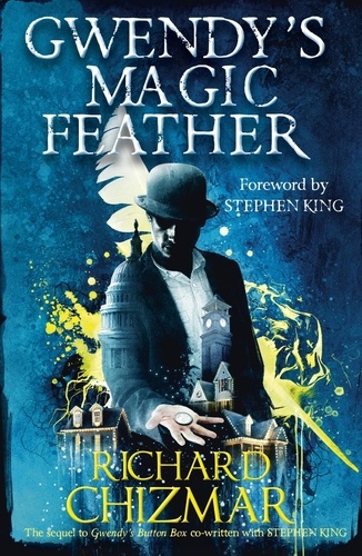 Gwendy's Magic Feather. (The Button Box Series)