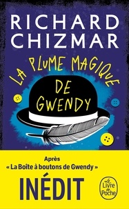 Richard Chizmar - La Plume magique de Gwendy.
