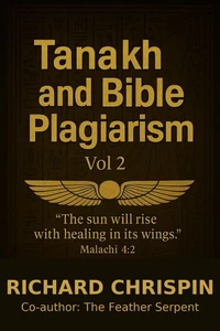 Tanakh and Bible Plagiarism Vol II
