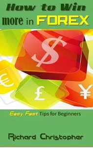 How to win more in Forex
