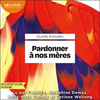 Pardonner à nos mères