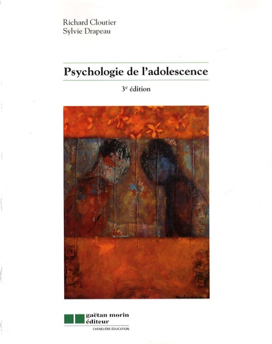 Richard Cloutier et Sylvie Drapeau - Psychologie de l'adolescence.