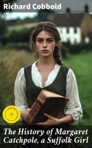 The History of Margaret Catchpole, a Suffolk Girl