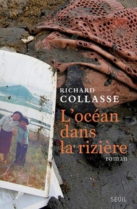 Richard Collasse - L'océan dans la rizière.