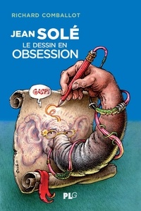 Richard Comballot - Mémoire vive 42 : Jean Solé, le dessin en obsession.