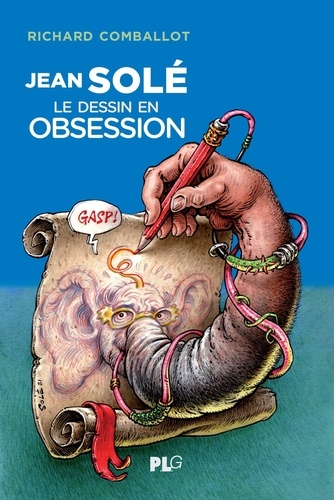 Jean Solé, le dessin en obsession