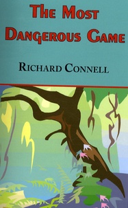 Richard Connell - The Most Dangerous Game.