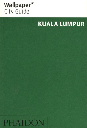 Richard Cook - Kuala Lumpur - La ville en un regard.