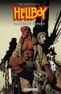 Richard Corben et Mike Mignola - Hellboy  : Intégrale.