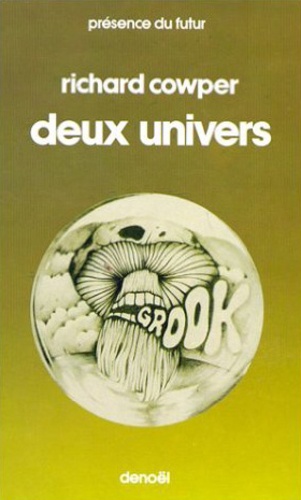 Richard Cowper - Deux univers.