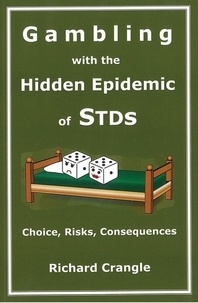  Richard Crangle - Gambling with the Hidden Epidemic of STDs.