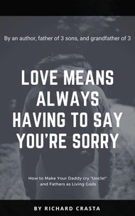 Love Means Always Having to Say You're Sorry