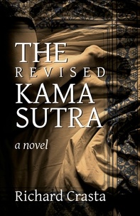  Richard Crasta - The Revised Kama Sutra: A Novel.