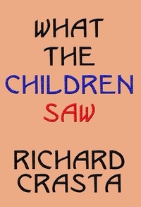  Richard Crasta - What the Children Saw.