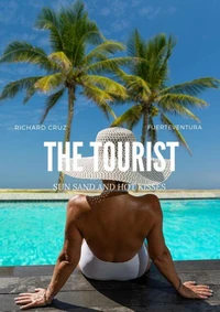 The Tourist - SUN SAND AND HOT KISSES