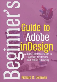 Beginner’s Guide to  Adobe InDesign