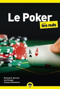 Richard-D Harroch et Lou Krieger - Le poker pour les nuls.