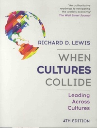 Richard-D Lewis - When Cultures Collide - Leading Across Cultures.