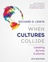 Richard-D Lewis - When Cultures Collide - Leading Across Cultures.