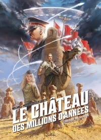 Richard D.Nolane - Le Château des millions d'années T01 - L'Héritage des Ancêtres.