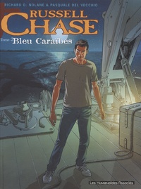 Richard D. Nolane - Russell Chase Tome 3 : Bleu Caraïbes.