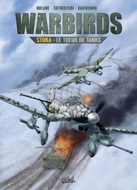 Richard D. Nolane - Warbirds Stuka - Le Tueur de tanks.