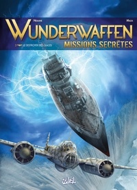 Meilleurs livres audio à téléchargement gratuit mp3 Wunderwaffen missions secrètes T03  - Le destroyer des glaces (French Edition) 9782302120990