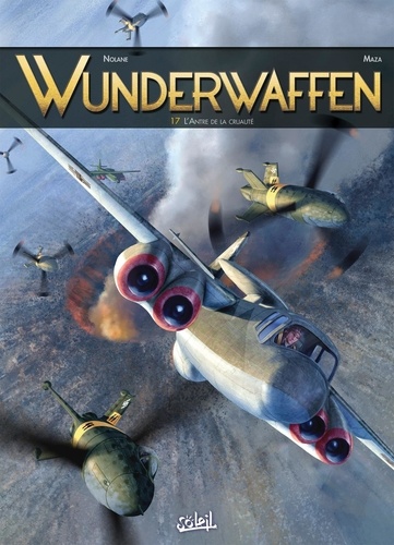 Wunderwaffen Tome 17 L'Antre de la cruauté