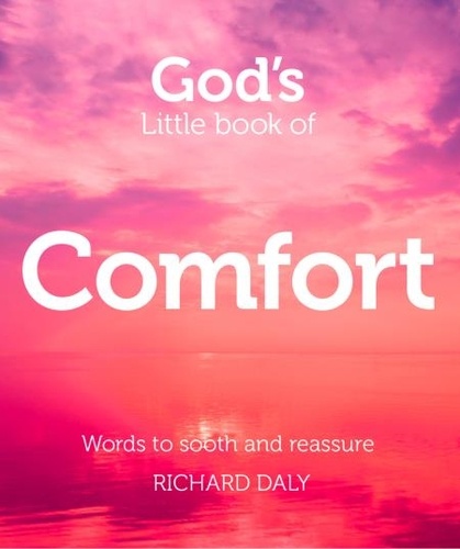 Richard Daly - God’s Little Book of Comfort.