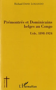 Prémontrés et Dominicains belges au Congo